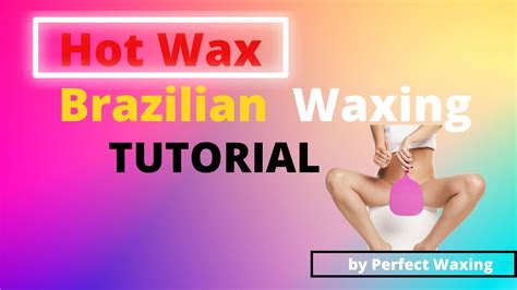 brazilian self waxing tutorial